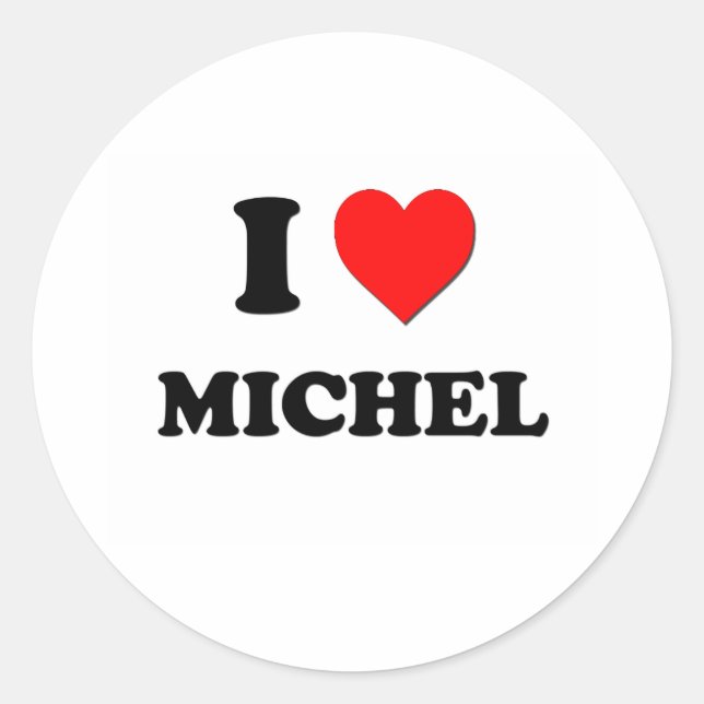 I love Michel Classic Round Sticker (Front)