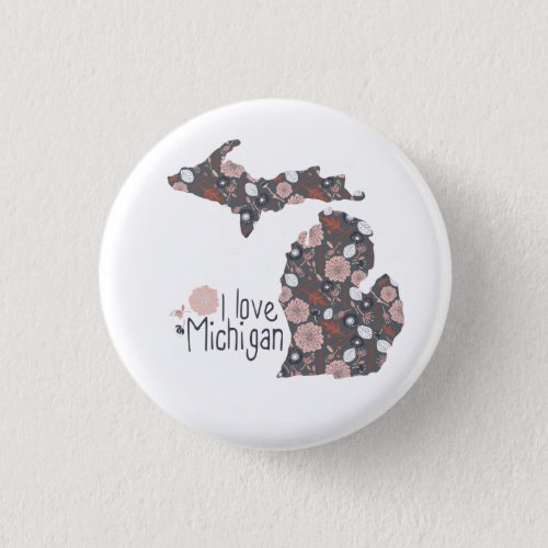 I Love Michigan Playful Floral Pink Brown Black Button
