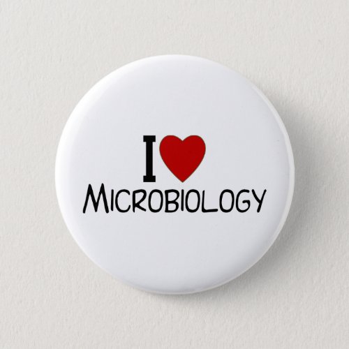 I Love Microbiology Button
