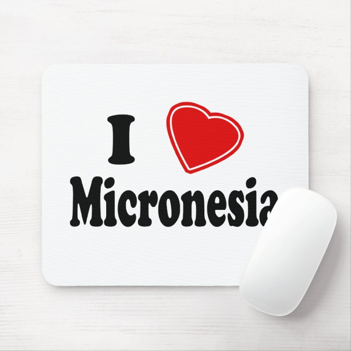 I Love Micronesia Mouse Pad