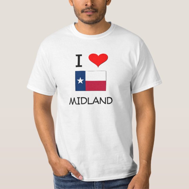 I Love Midland Texas T-Shirt (Front)