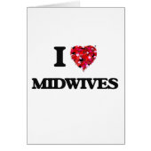 I Love Midwives (Front)