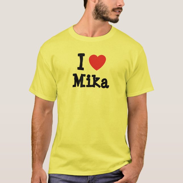 I love Mika heart T-Shirt (Front)