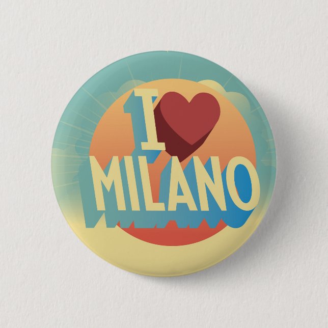 I love Milano Button (Front)