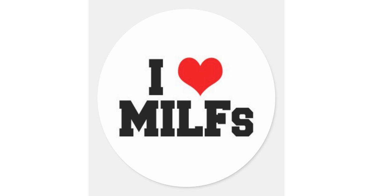 I Love Milfs