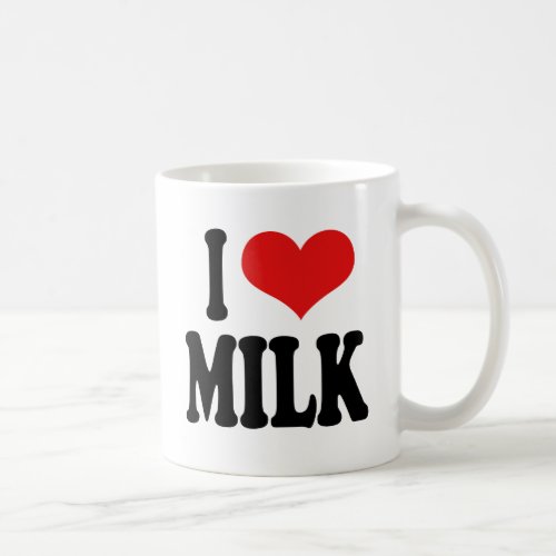 I Love Milk Coffee Mug