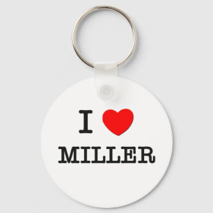I Love Miller Keychain