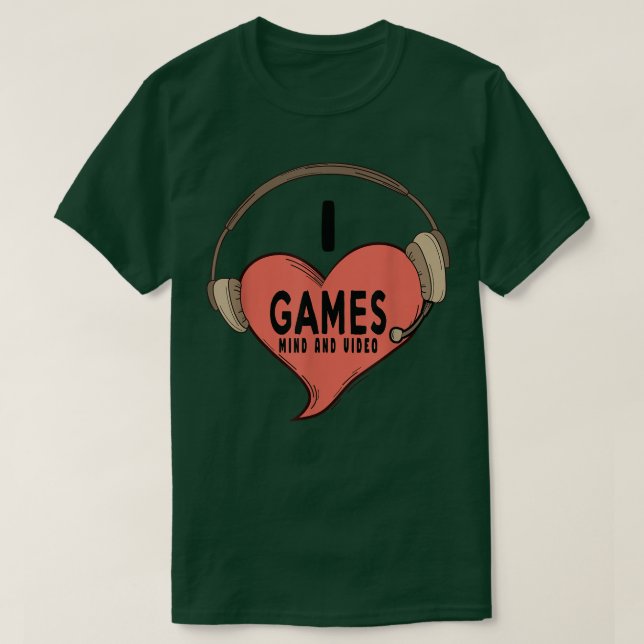 I Love Mind Games and Video Games Funny Girlfriend T-Shirt (Design Front)