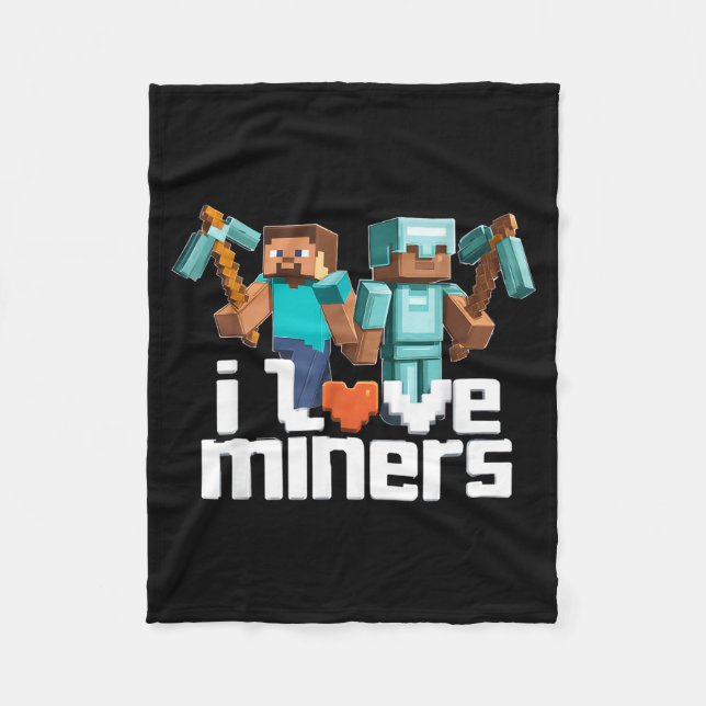I Love Miners Funny Mining Gamer Xel Ckaxe  Fleece Blanket (Front)