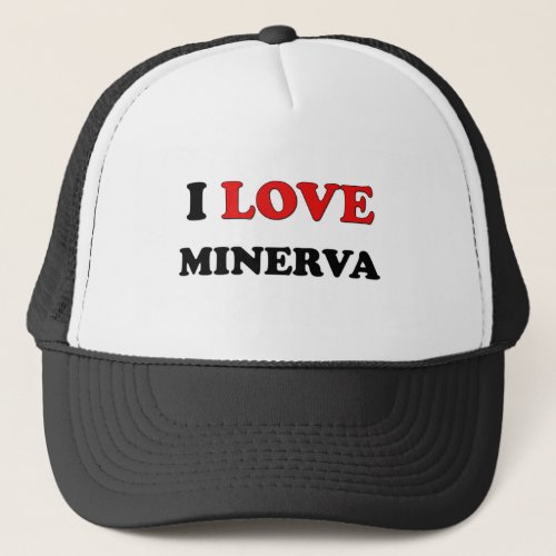 I Love Minerva Trucker Hat