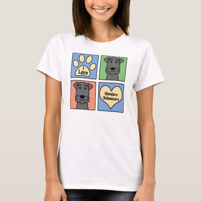 I Love Miniature Schnauzers T-Shirt (Front)