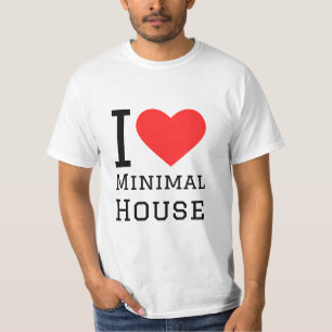 I love minimal house T-Shirt