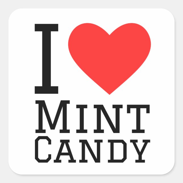 I love mint candy  square sticker (Front)