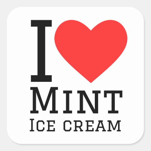 I love mint ice cream square sticker