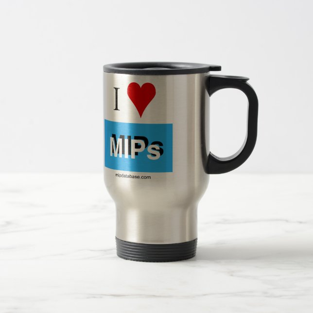I love MIPs 3 travel mug (Right)