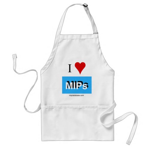 I Love MIPs apron