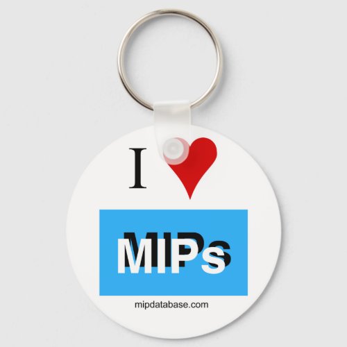 I love MIPs keychain mipdatabase logo