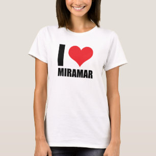 I love Miramar  T-Shirt