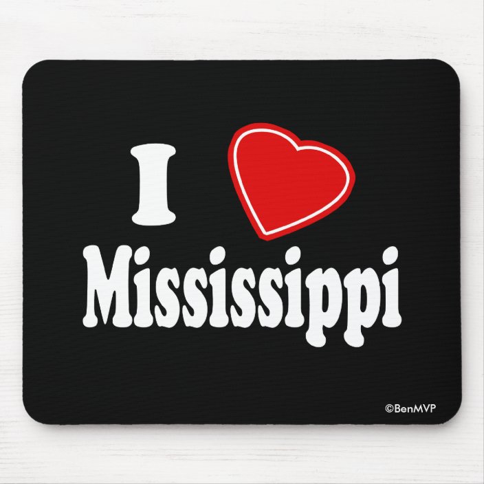 I Love Mississippi Mouse Pad