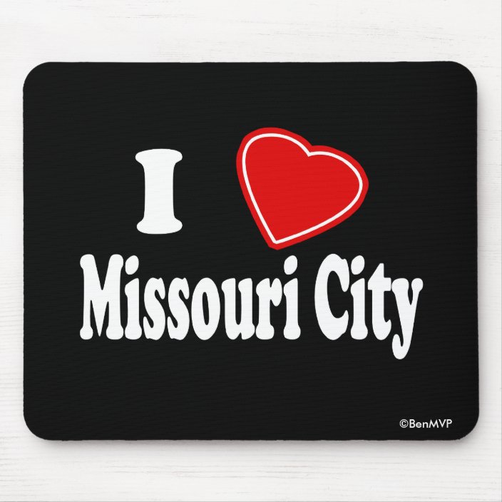 I Love Missouri City Mouse Pad