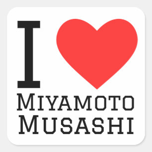 I love miyamoto Musashi Square Sticker