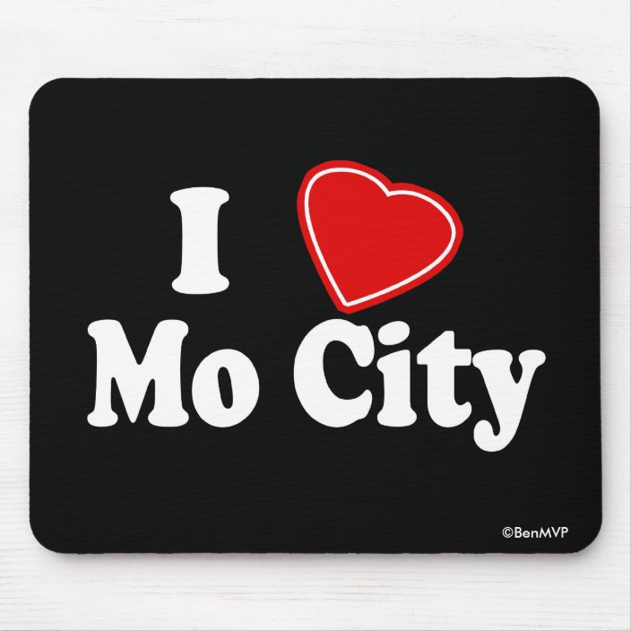 I Love Mo City Mouse Pad