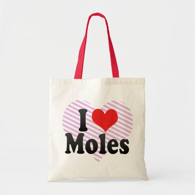 I Love Moles Tote Bag (Front)
