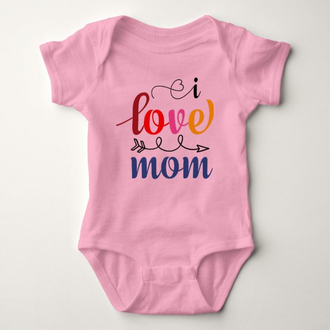 I Love MoM Baby Bodysuit (Front)