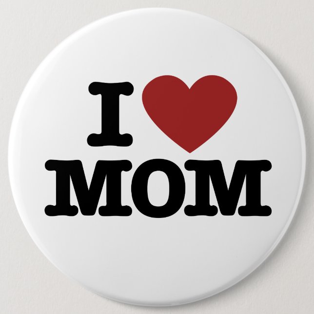 I Love Mom Button (Front)