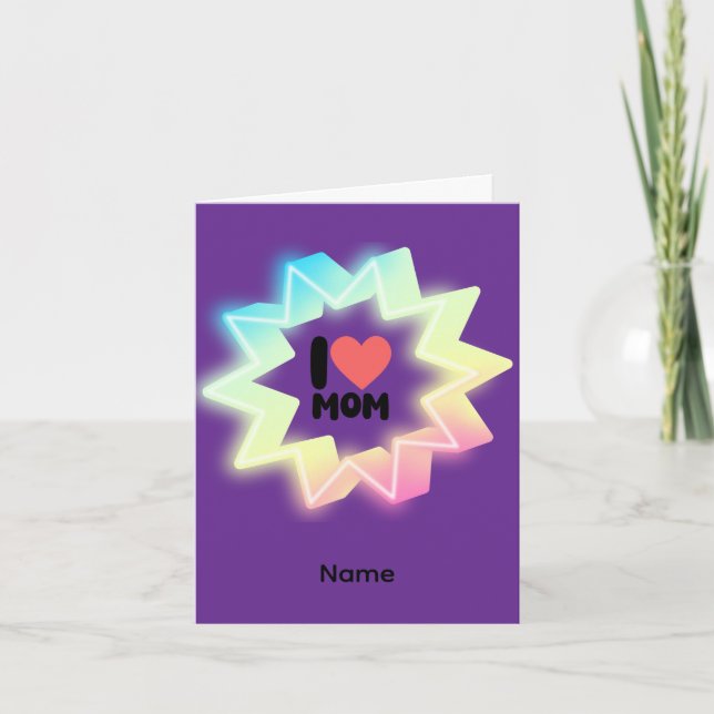 I Love Mom Colorful Neon Star Card (Front)