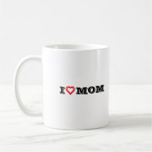 I Love Mom Design Coffee Mug/Personalized 
