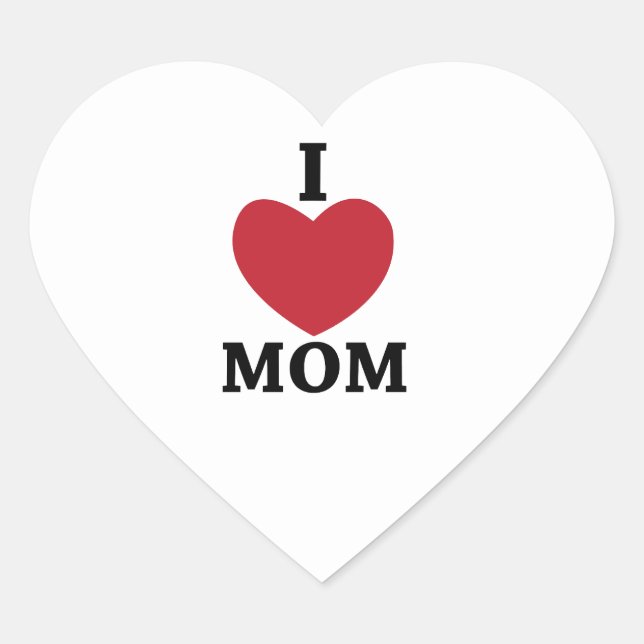 I Love Mom   Heart Sticker (Front)