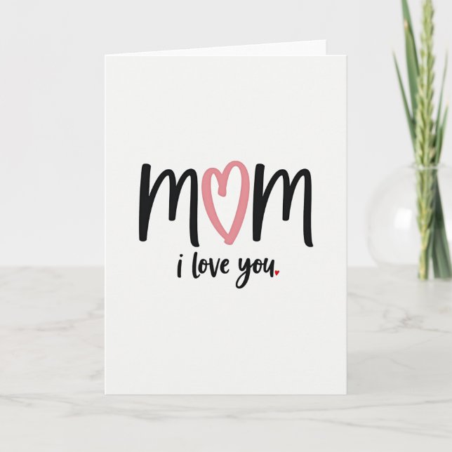 I Love Mom Heartfelt Card (Front)