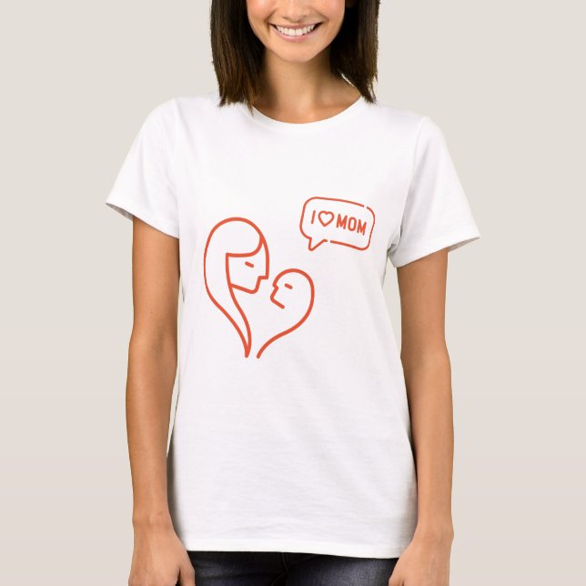 I love mom l mothers day l Modern white T-Shirt (Front)