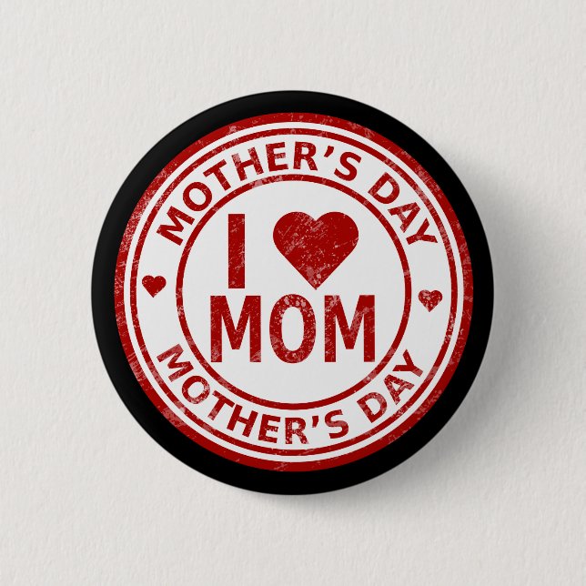 I Love Mom Mother's Day Std, 2¼ Inch Round Button (Front)