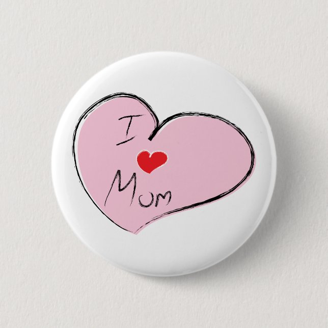I Love Mom Pinback Button (Front)