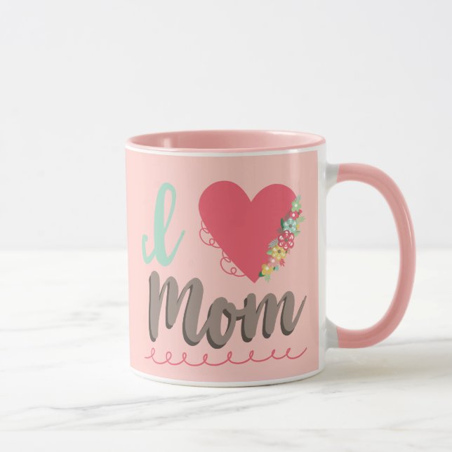 I love mom pretty chic mug (Right)