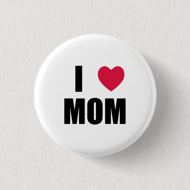 I Love Mom - Red Heart - Black Text Pinback Button (Front)