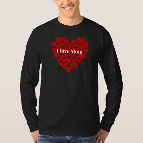 I Love Mom Red Hearts Valentines Mighty Promises  T_Shirt