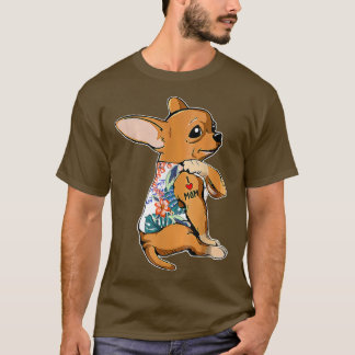 I Love Mom Tattoo Chihuahua Dog  flowers Mothers D T-Shirt