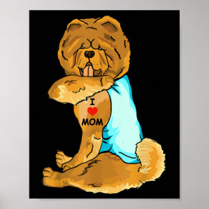 I Love Mom Tattoo Chow Chow Mom Dog Lover Women Poster