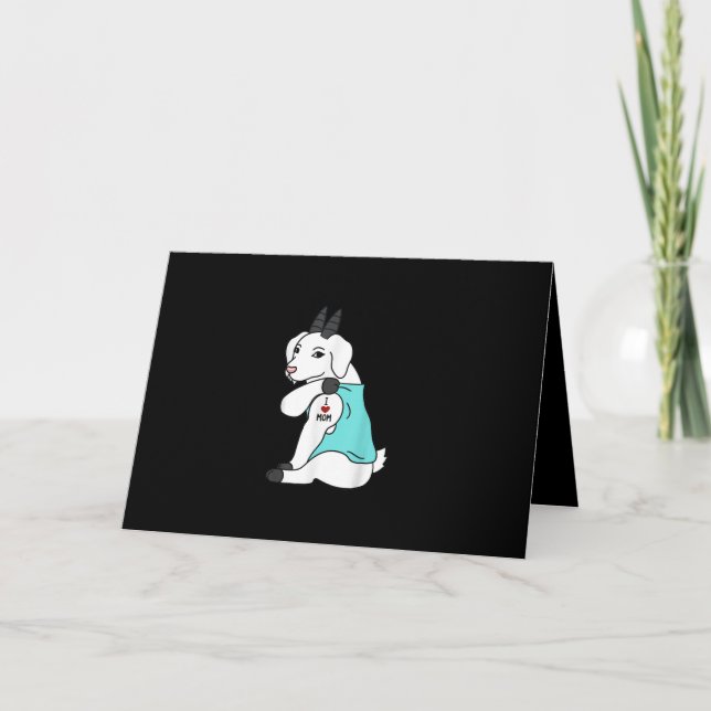 I Love Mom Tattoo Goat Funny Mors Day Pet Holiday Card (Front)
