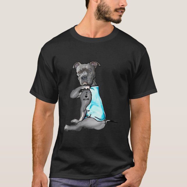 I Love Mom Tattoo Pitbull Dog Lover Women Gift Pit T-Shirt (Front)