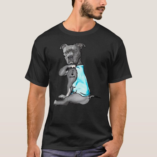 I Love Mom Tattoo Pitbull Dog Lover Women Pitbull  T-Shirt (Front)