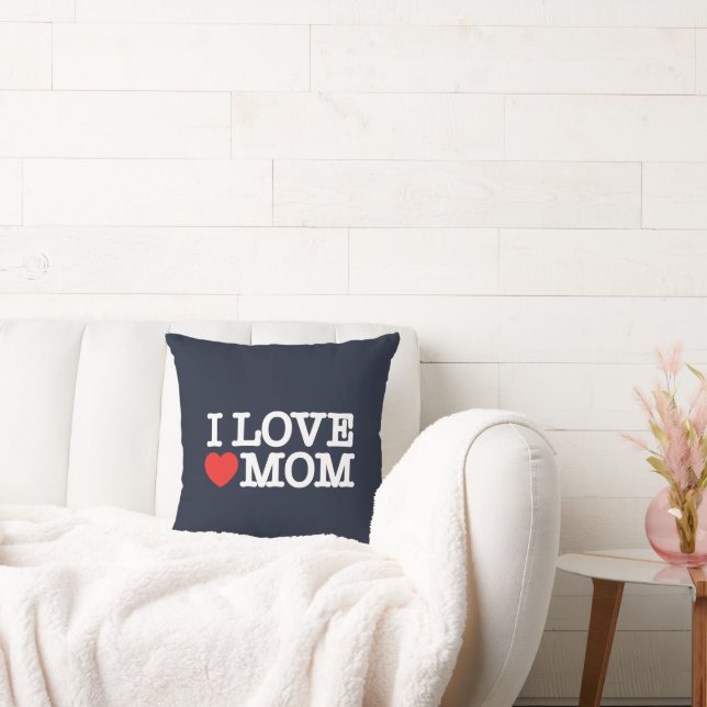 I love mom throw pillow (Couch)