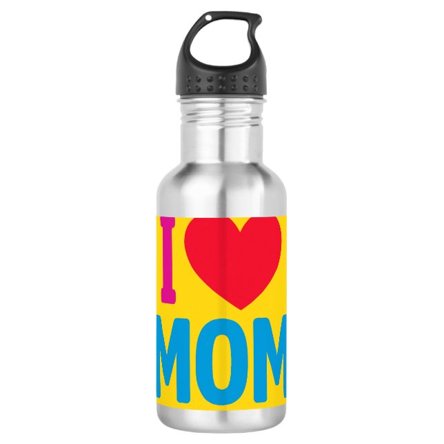 " I LOVE MOM " WATER BOTTLE (Front)