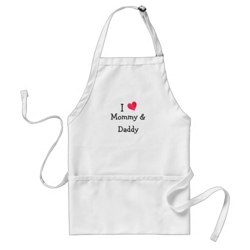 I Love Mommy  Daddy Adult Apron