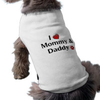 I Love Mommy & Daddy Dog Apparel T-Shirt