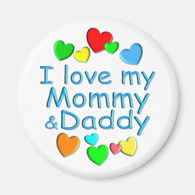 I Love Mommy & Daddy Magnet (Front)