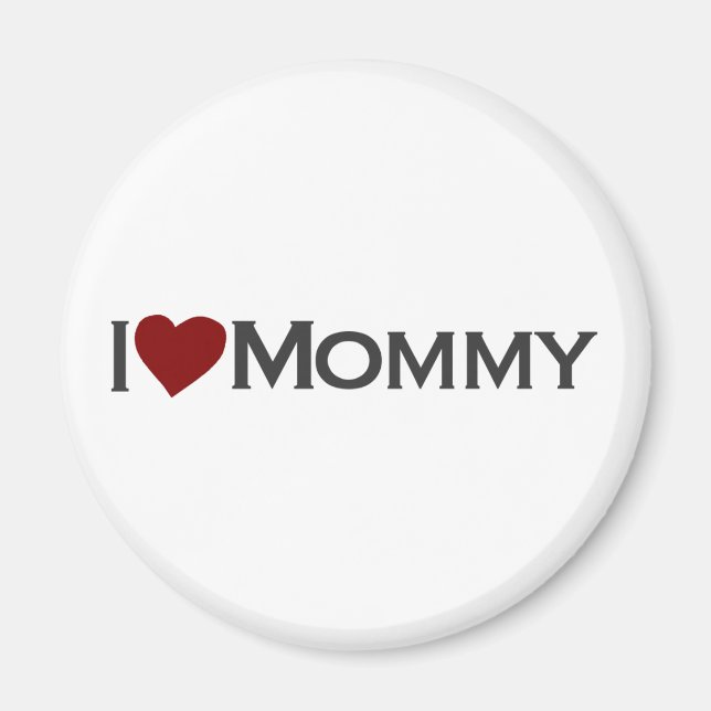 I love mommy magnet (Front)